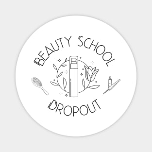 Beauty school dropout v1 Magnet